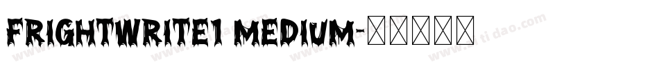 FrightWrite1 Medium字体转换